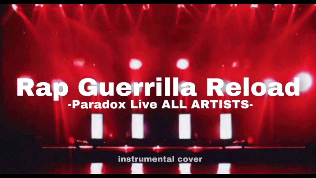 【inst cover】Rap Guerrilla Reload -Paradox Live ALL ARTISTS-【DTM伴奏】