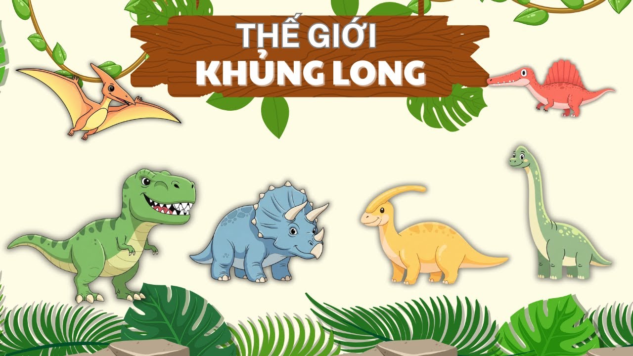 🦕 Khám phá thế giới khủng long | T Rex, Brachiosaurus, Velociraptor Và Hơn Nữa!