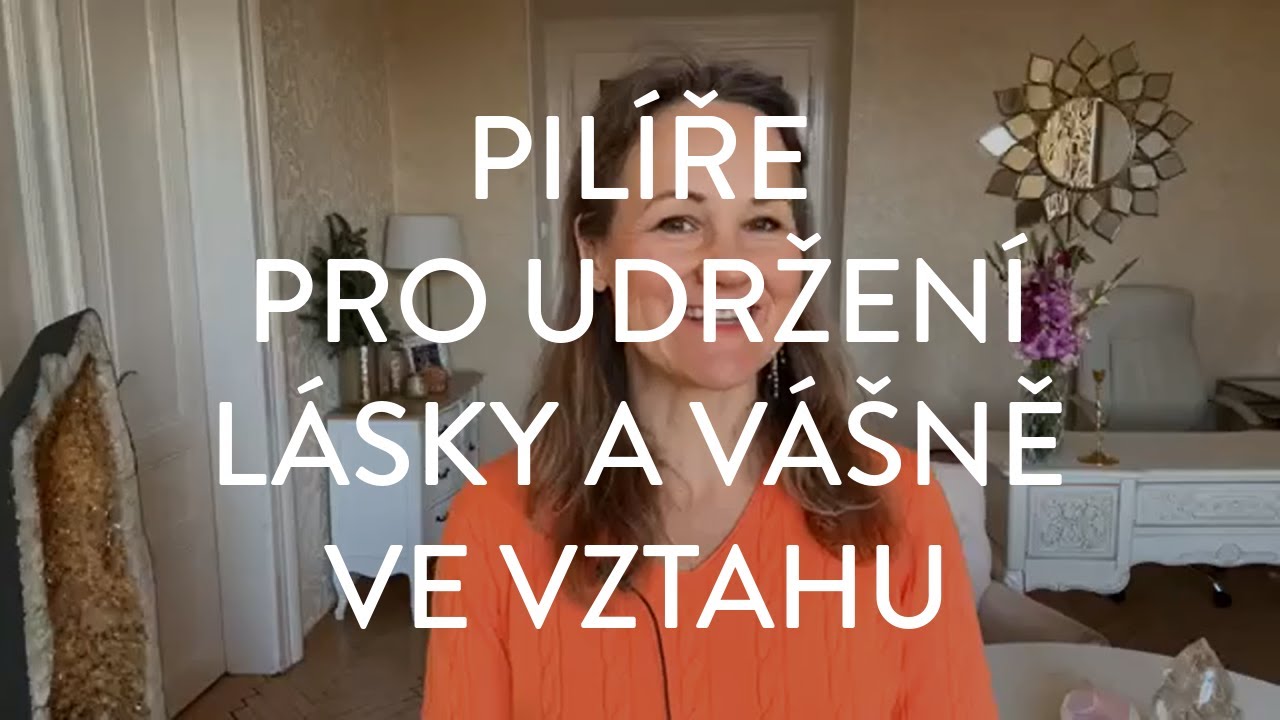DENISA ŘÍHA PALEČKOVÁ - Pilíře pro udržení lásky a vášně ve vztahu