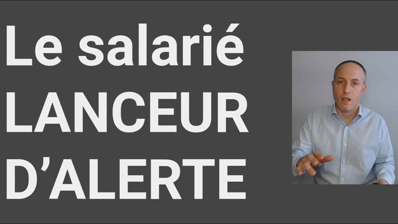 Le salarié lanceur d'alerte