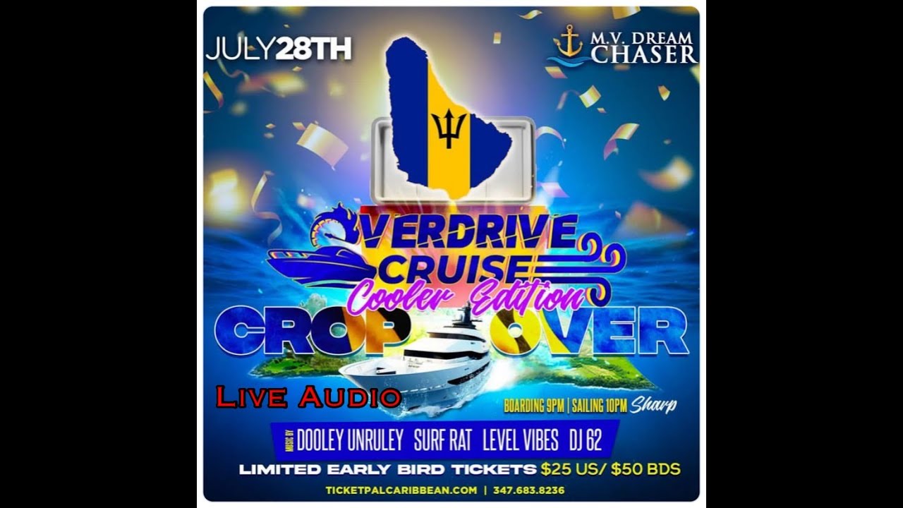 Overdrive Cruise Barbados Dj 62 -Dooley Unruly Live Audio