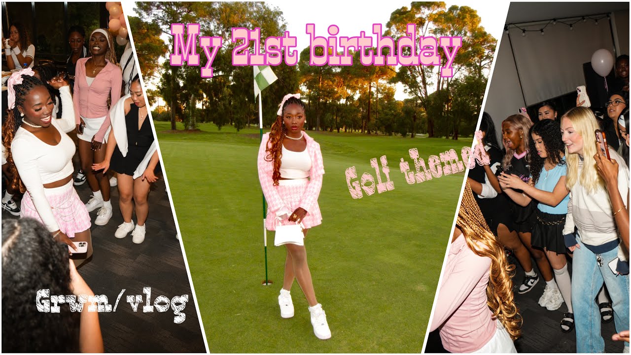 21st birthday celebration vlog ||Golf theme🏌🏽‍♀️