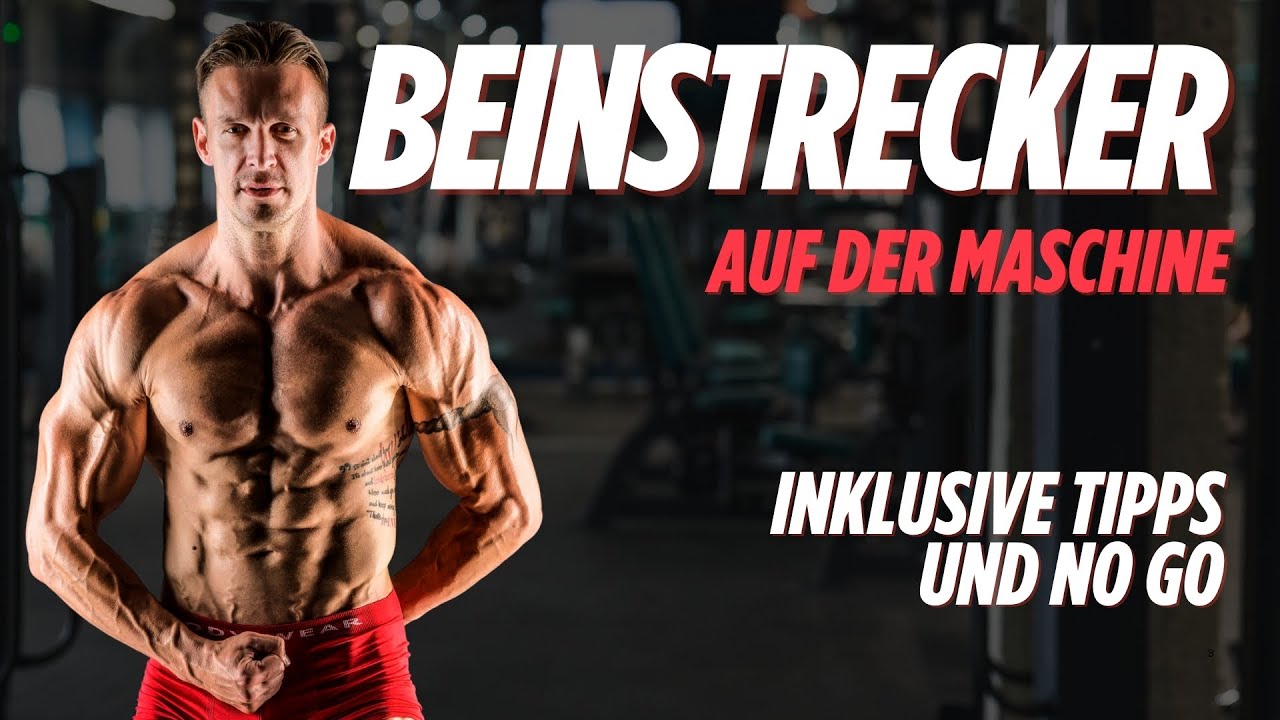 So funktionieren Beinstrecker! Trainiere deine Quadrizeps richtig effektiv und verletzungsfrei!