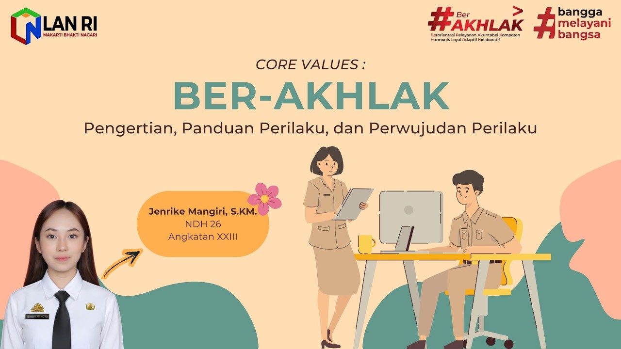 Lesson Learnt Agenda 2 : Core Values ASN Ber-AKHLAK