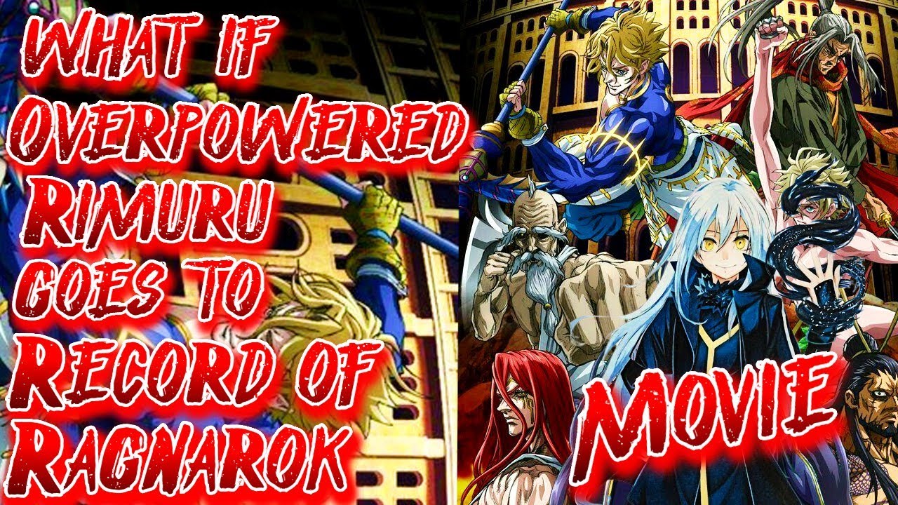What if Overpowered Rimuru goes to Record of Ragnarok | Movie | Au.@CHIBICHAMP