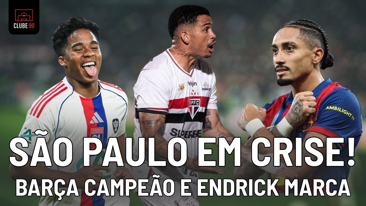 SÃO PAULO EM CRISE, BARCELONA CAMPEÃO E ENDRICK ESTREIA | Café 90