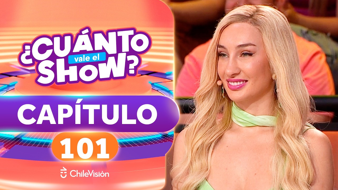 ¿CUÁNTO VALE EL SHOW? 🤩💵 CAPÍTULO 101