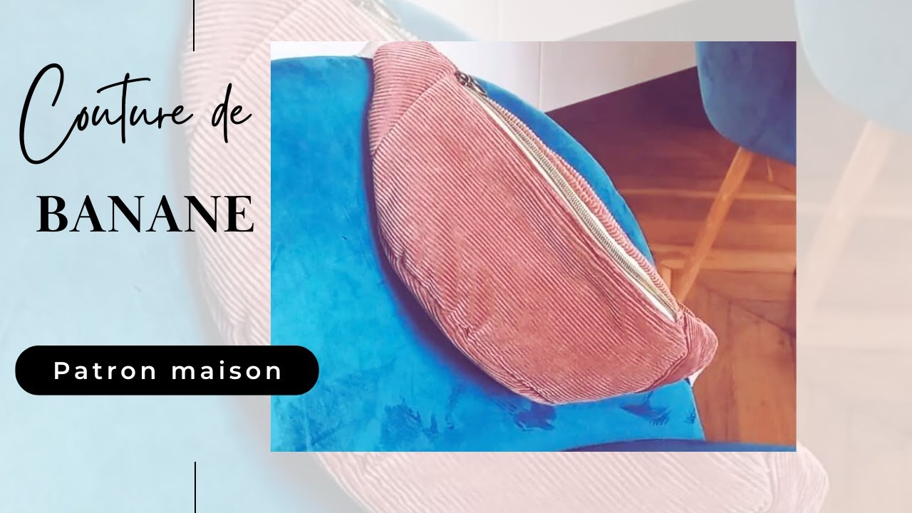 #10 | DIY Couture | Tuto sac banane