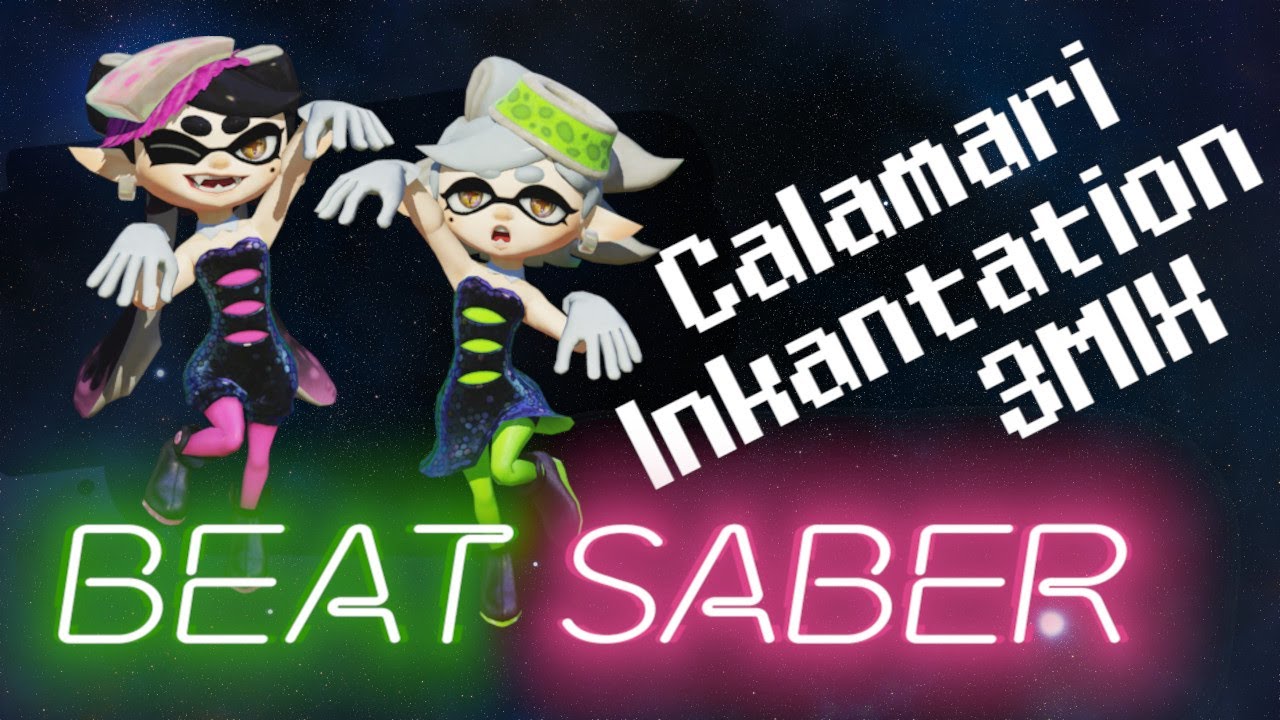 Calamari Inkantation 3MIX (Beat Saber)