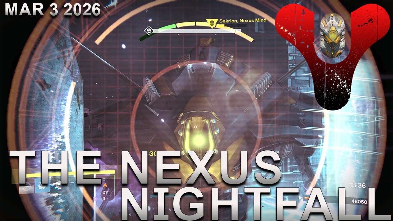 Destiny: The Nexus Nightfall Strike (March 3rd, 2026)