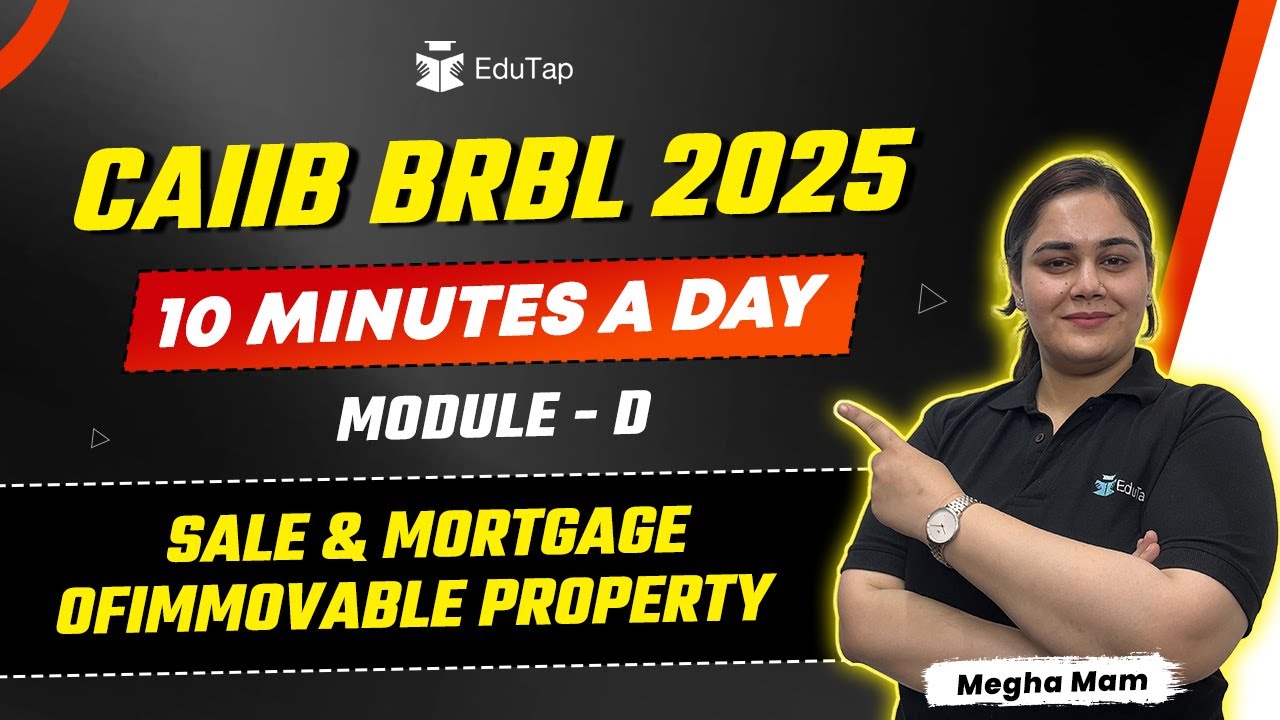 CAIIB BRBL 2025 Free Online Classes | Sale & Mortgage of Immovable Property | BRBL Important Topic