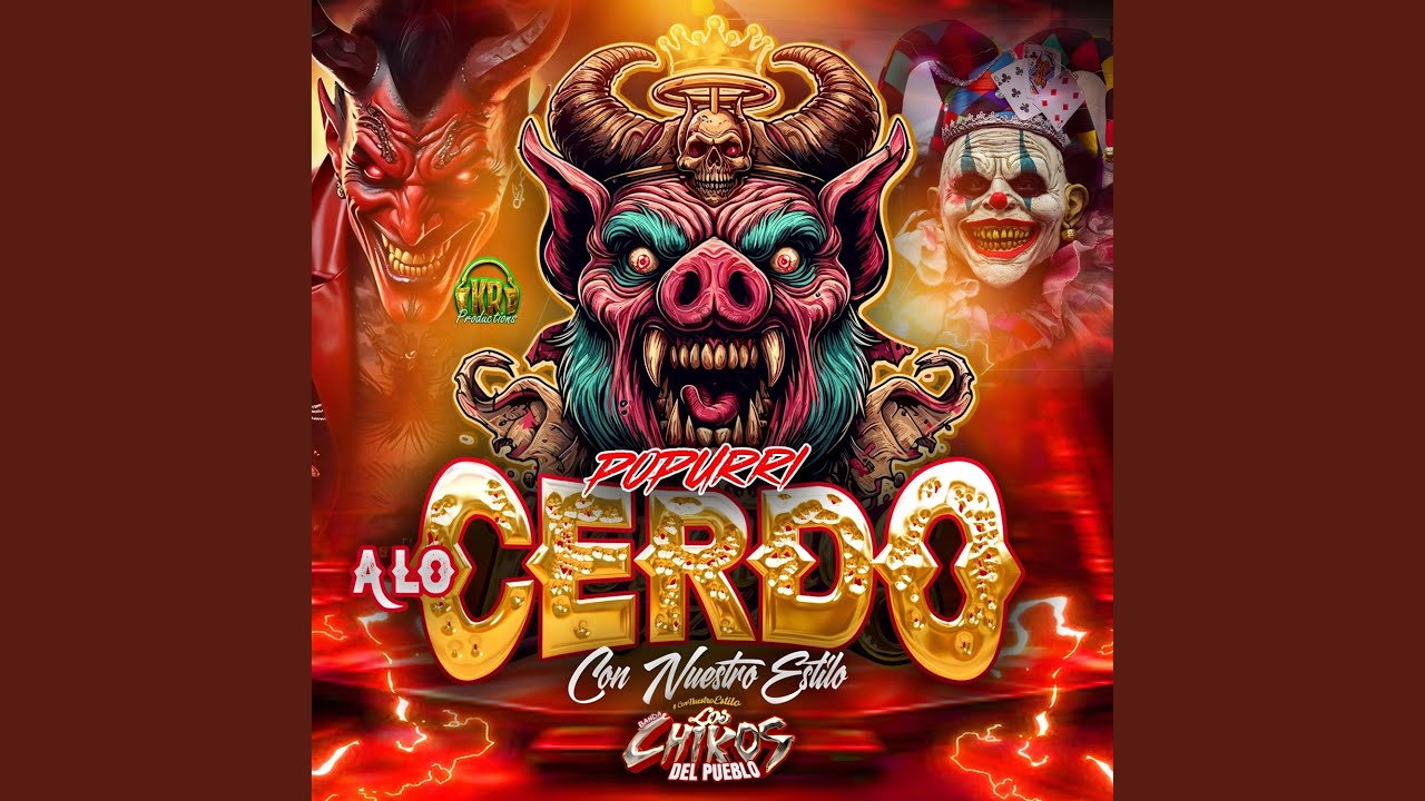 Popurri A Lo Cerdo