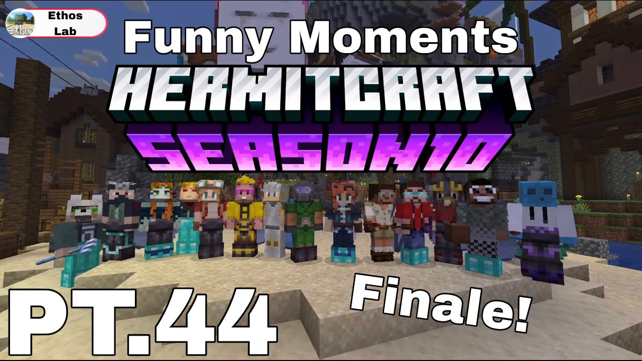 HermitCraft Сезон 10 (Смешные моменты) 44 ФИНАЛ!