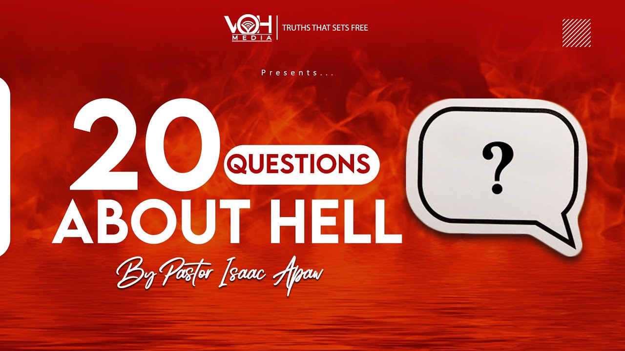 20 QUESTIONS ABOUT HELL | HELLTRUTH REVELEAVED.