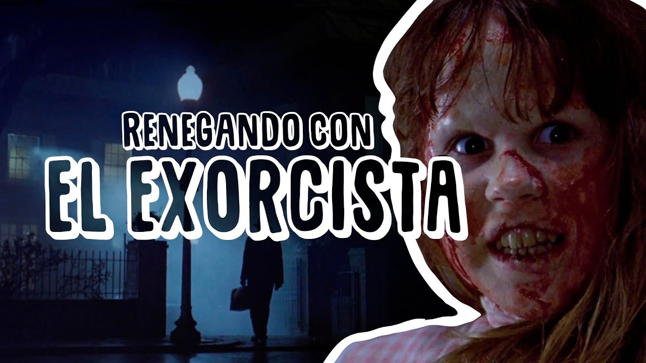 Renegando con El exorcista | Resumen, crítica y opinión (Especial de Halloween🎃)