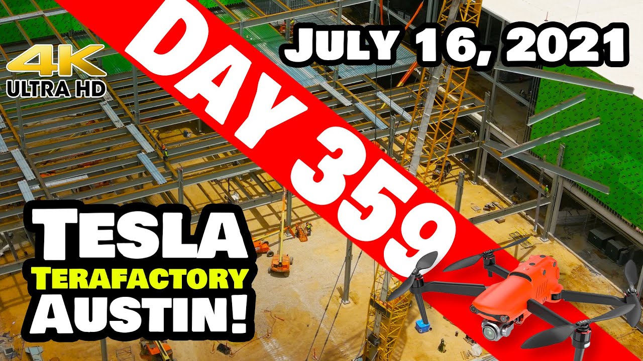 Tesla Gigafactory Austin 4K  Day 359 - 7/16/21 - Terafactory Texas - SWINGING STEEL AT GIGA TEXAS!
