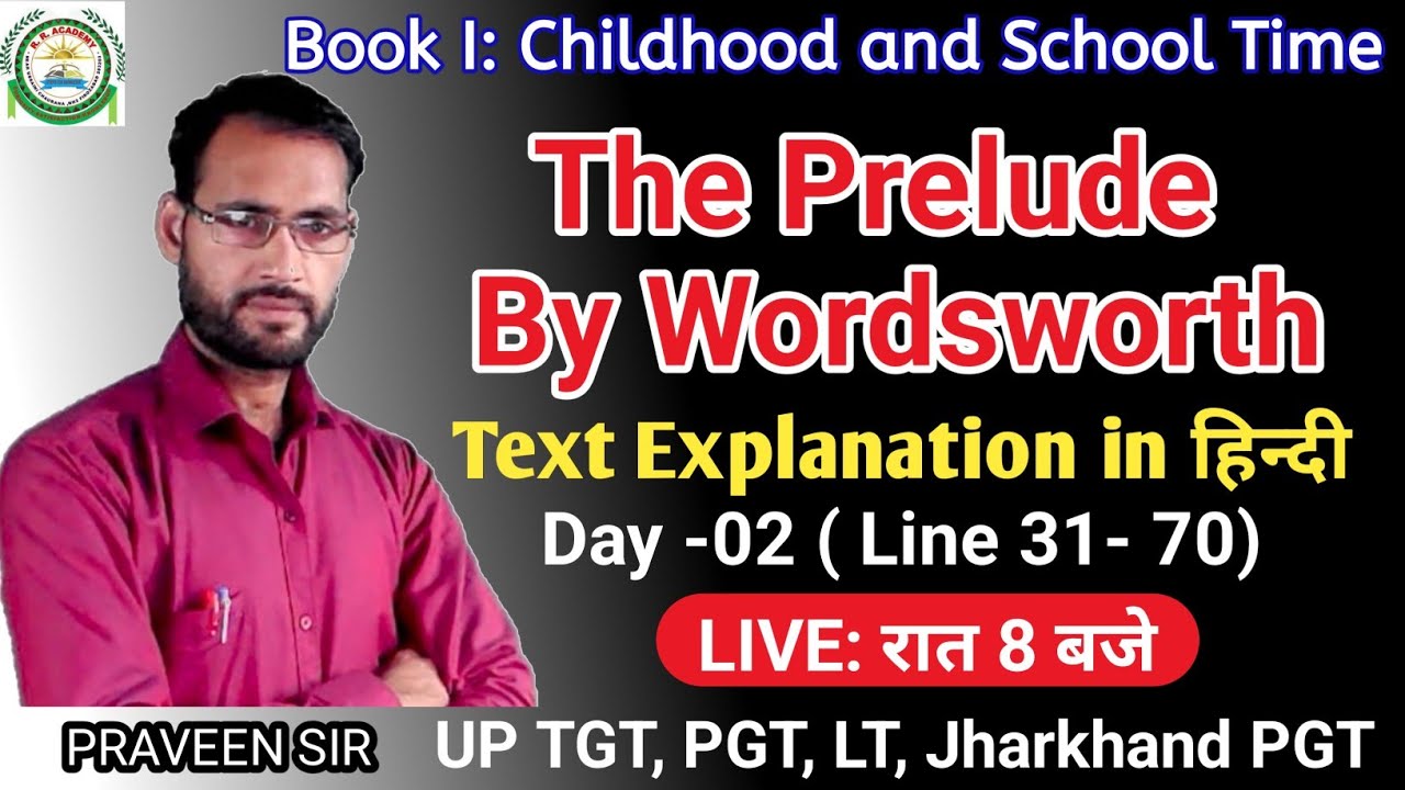 The  Prelude Book 1 ( Line 31-70) | The Prelude by Wordsworth Explanation in hindi by Praveen Sir