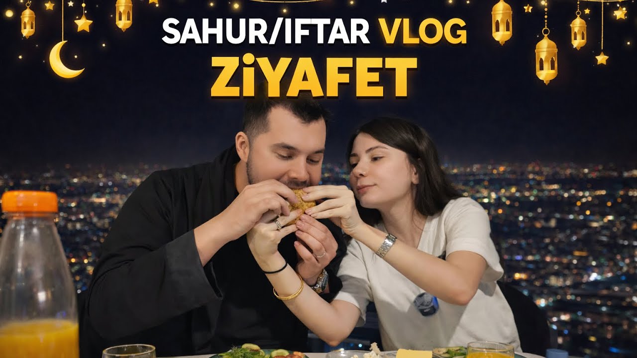 SAHUR/İFTAR RAMAZAN VLOG