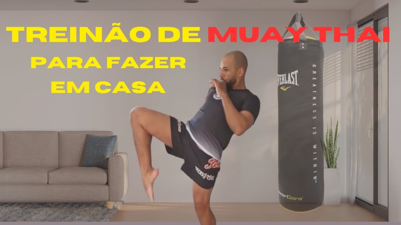 Treinão de Muay Thai pra fazer em casa 