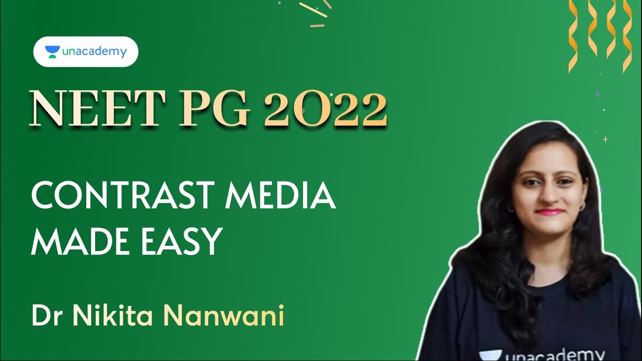 Contrast media made easy | NEET PG 2022 | Dr Nikita Nanwani