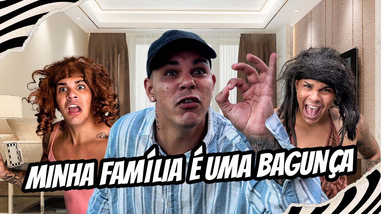 MINHA FAMÍLIA É UMA BAGUNÇA