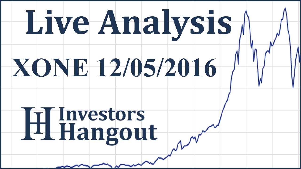XONE Stock Live Analysis 12-05-2016