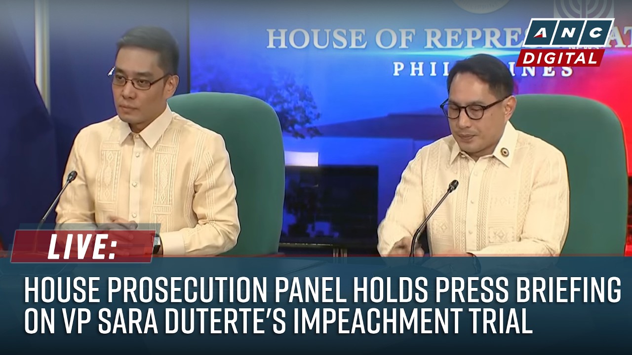LIVE: House Prosecution Panel holds press briefing on VP Sara Duterte's Impeachment Trial | July 20