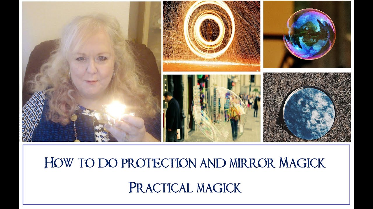 How to do Protection and Mirror Magick