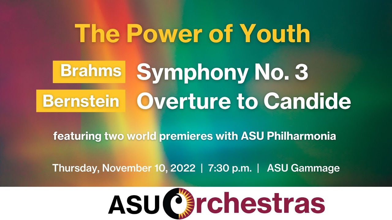 ASU Symphony Orchestra and ASU Philharmonia: The Power of Youth