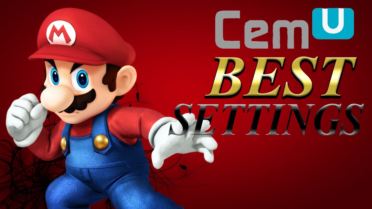 CEMU BEST SETTINGS 2020 UPDATED!!! (LATEST VERSION)