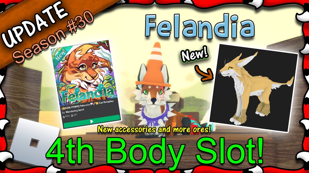 ROBLOX | Felandia S30 - 4th Body Slot & New Items! #85 - 1080HD