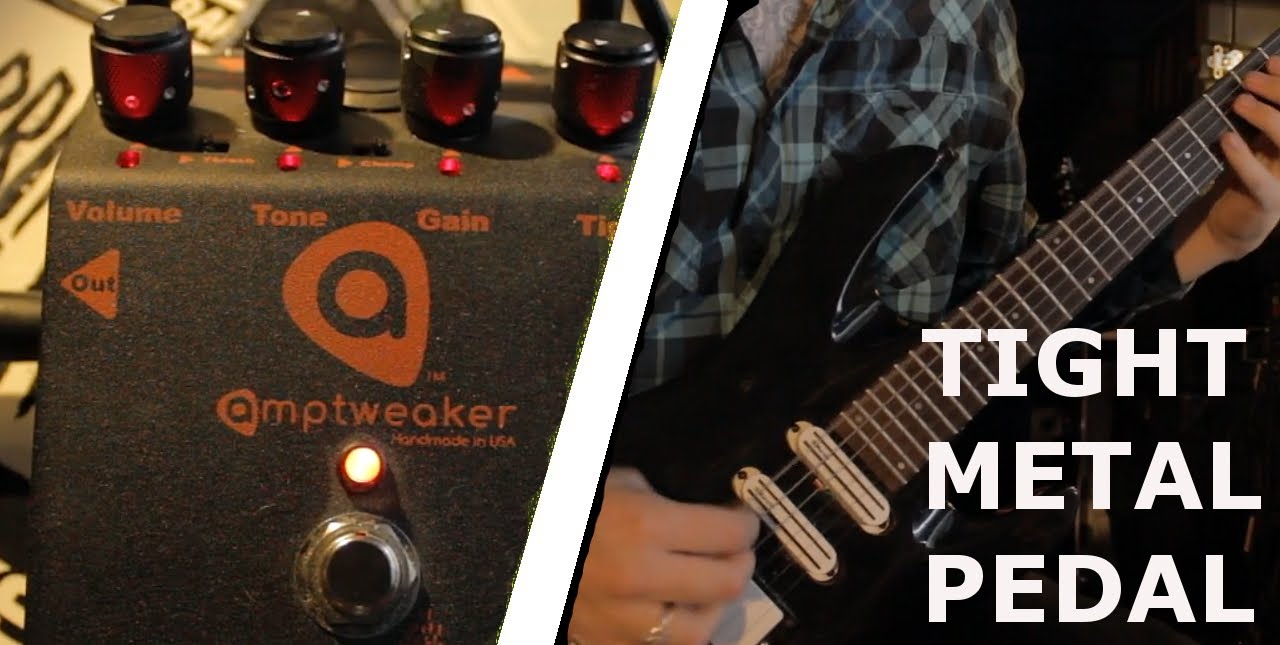 Amptweaker Tight Metal Pedal DEMO