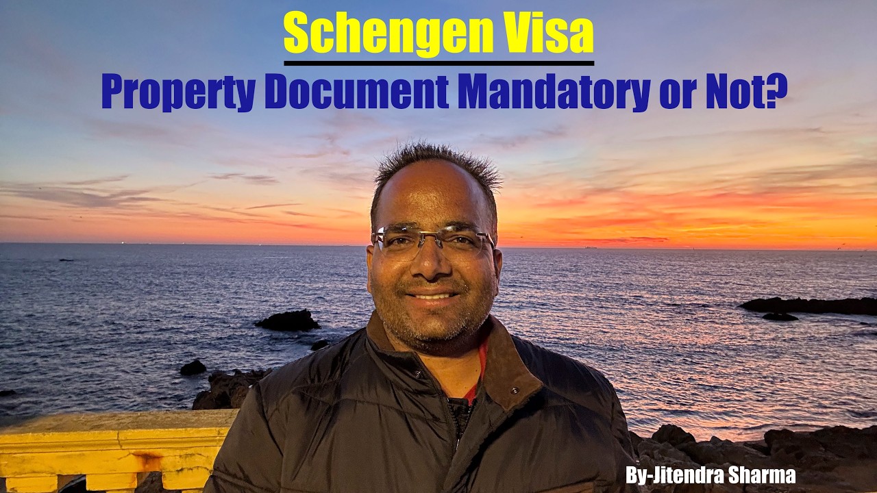 Property Document Mandatory or Not For Getting Schengen Visa