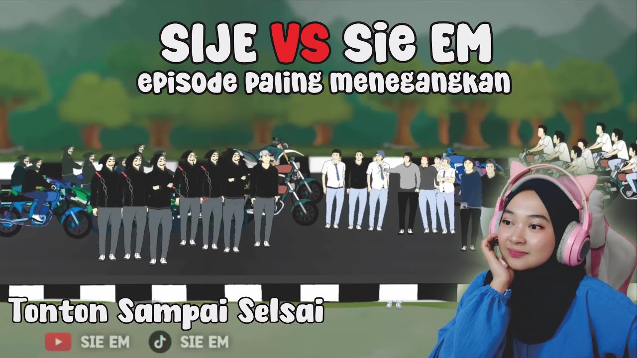 SIJE VS Sie EM || Maya Nadia React Sie EM