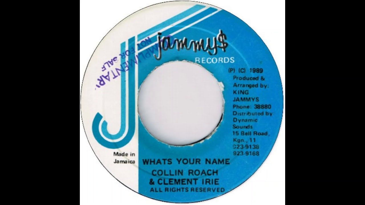 Collin Roach & Clement Irie Whats your name