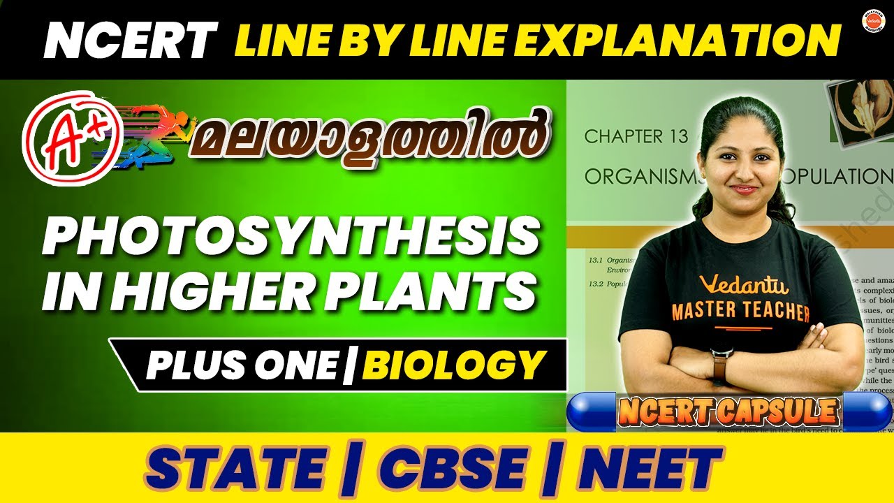 Photosynthesis in Higher Plants | Plus One Biology | NCERT Line by Line | Anchana Ma'am
