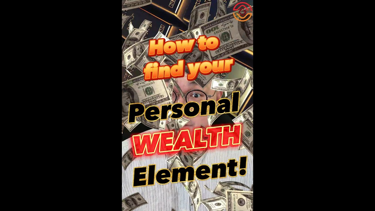 How to find your Personal WEALTH Element!