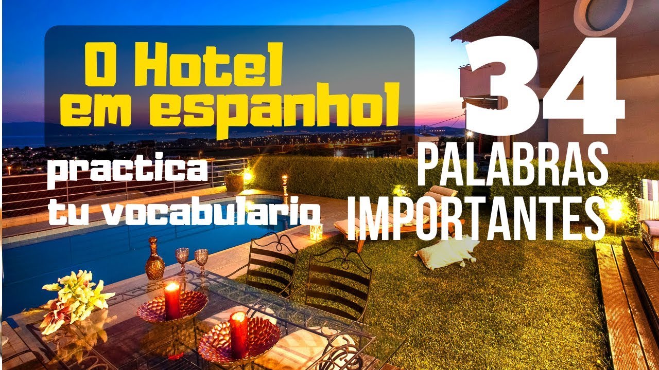 O Hotel em Espanhol Vocabulário e   Frases Básicas