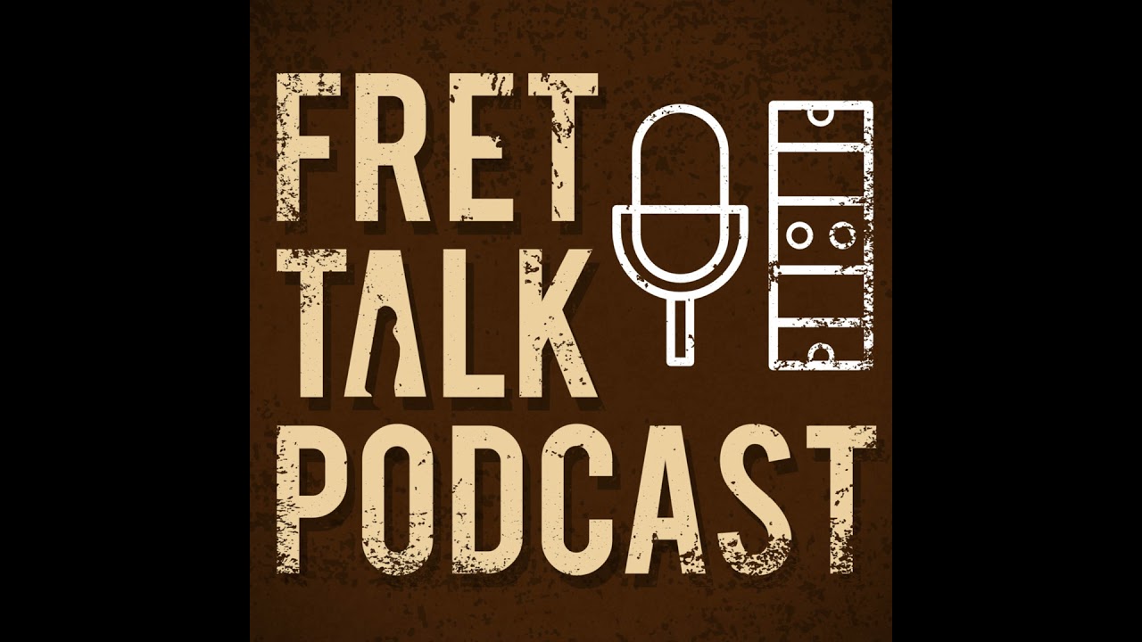 Fret Talk Episode 180 - 