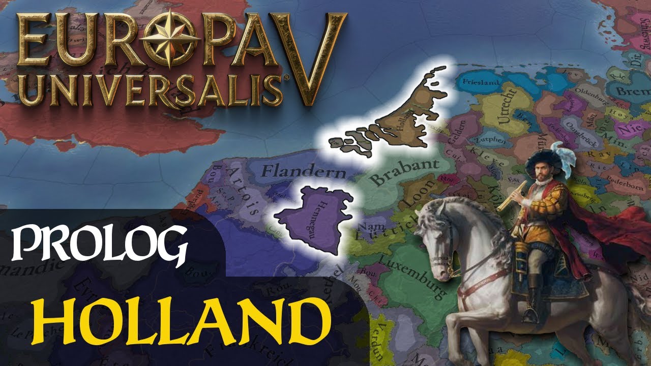 #Prolog | Die Vorgeschichte der Grafschaft Holland | Europa Universalis 5