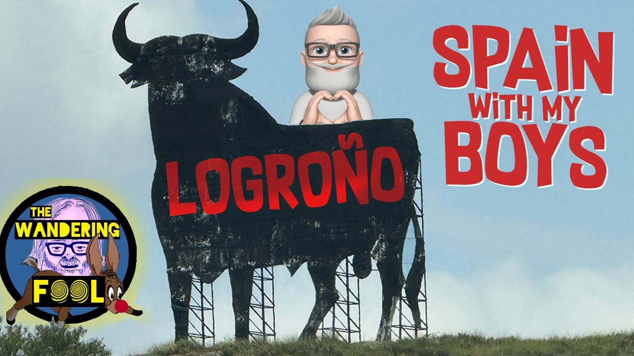 (105) Spain with my BOYS - La Rioja - Logroño  (#105)