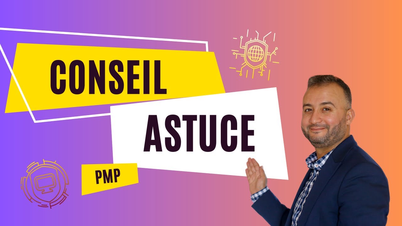 Conseils et Astuces Examen PMP7 Coach OUAKOUR OUSSAMA