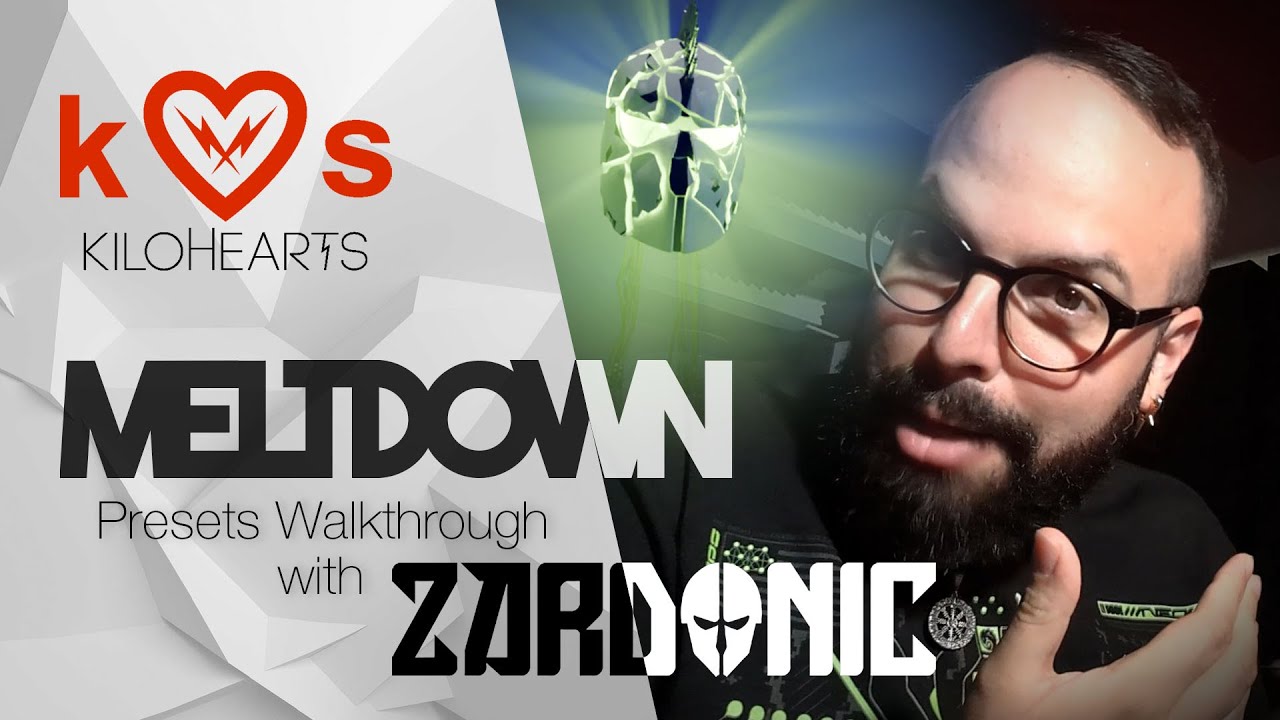 Meltdown by Zardonic – Presets Walkthrough