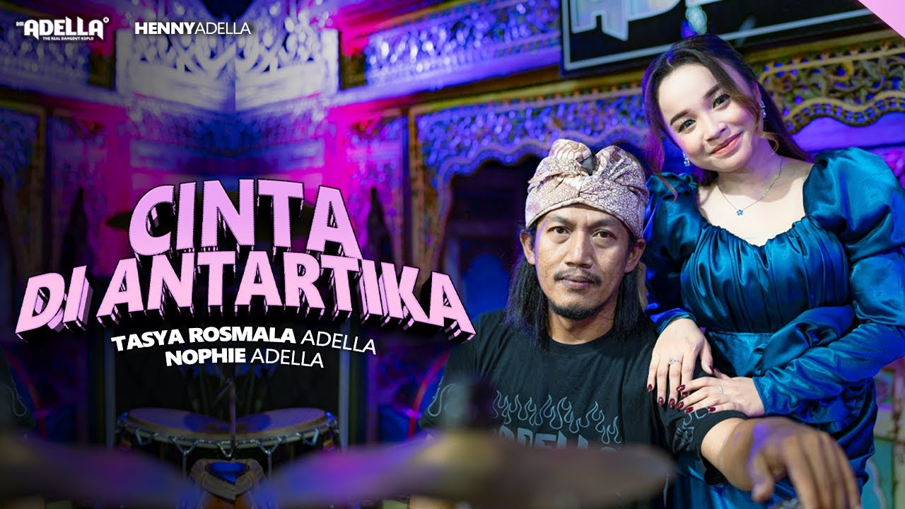 CINTA DI ANTARTIKA - Tasya Rosmala Adella Ft. Nophie Adella - OM ADELLA