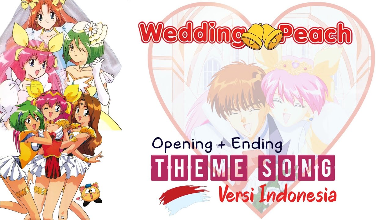 Ost. Wedding Peach Versi Indonesia (Opening & Ending)