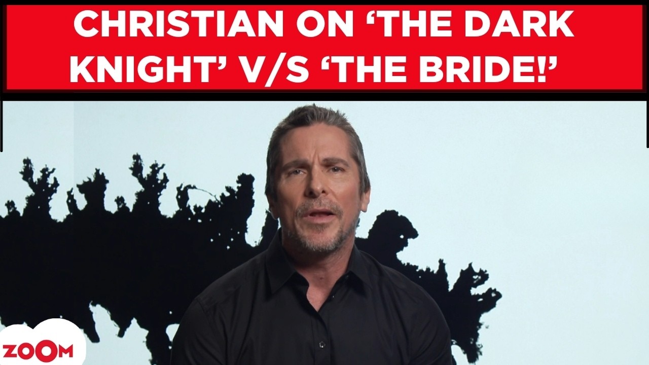 Christian Bale on difference between his characters in The Dark Knight and The Bride, visit to India