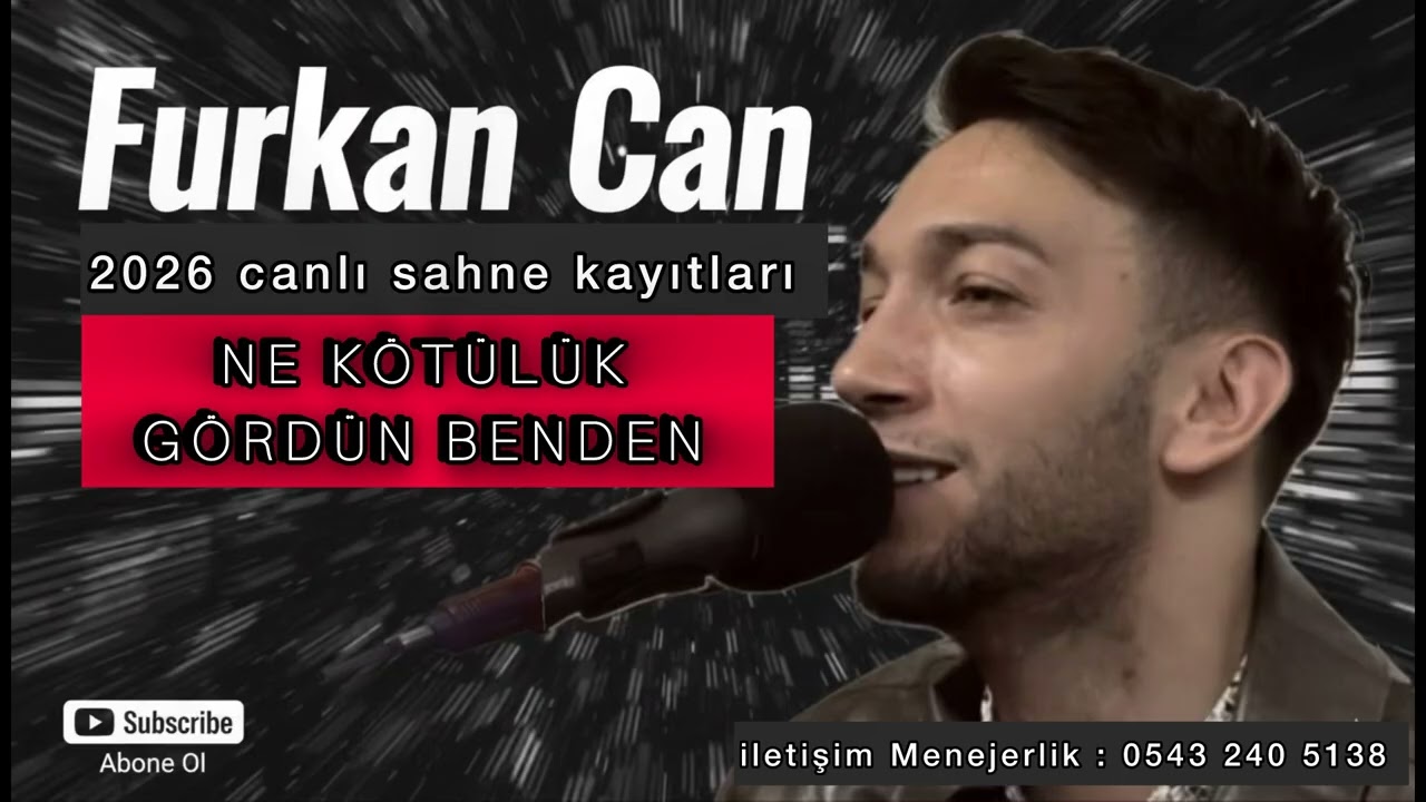 Ne kötülük gördün benden - Furkan Can 2026 Kastamonu 