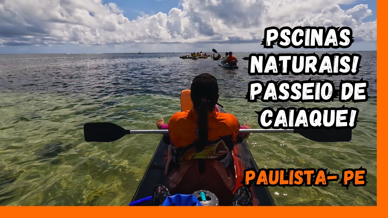 Piscinas Naturais do Janga, Paulista-PE. Passeio de Caiaque, Mergulho e Muito Mais!