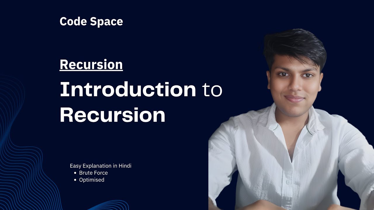 L1. Introduction to Recursion | Recursion | Easy Explanation | Hindi