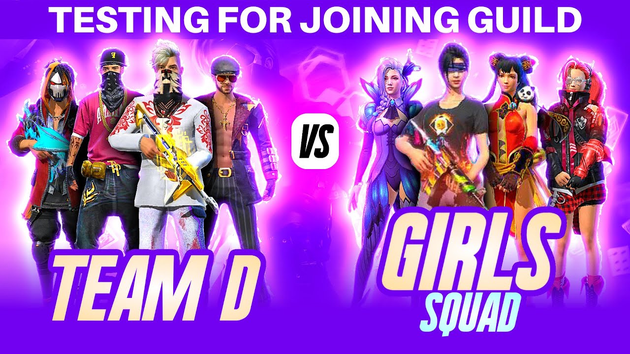 Girls In Team D? Testing Girls Squad